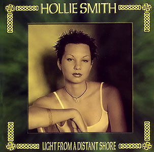 Hollie Smith – Light From A Distant Shore