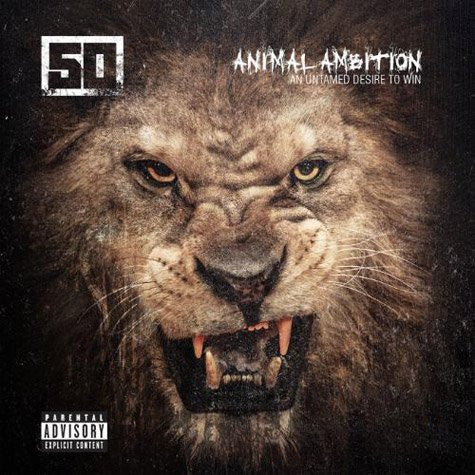 50 Cent – Animal Ambition (An Untamed Desire To Win)
