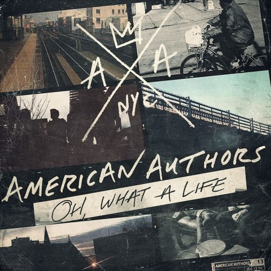 American Authors – Oh, What A Life