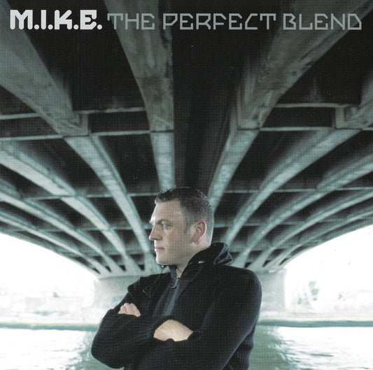 M.I.K.E The Perfect Blend