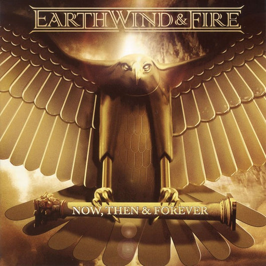 Earth, Wind & Fire – Now, Then & Forever