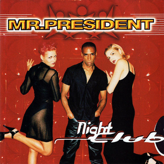 Mr. President – Night Club