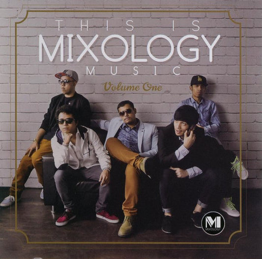 This Is Mixology Music Volume One