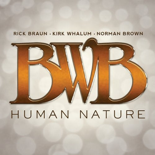 BWB – Human Nature