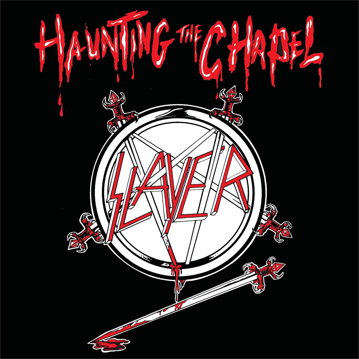 Slayer -HAUNTING THE CHAPEL