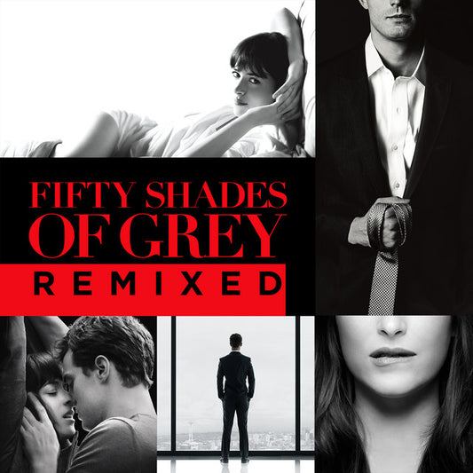 Fifty Shades Of Grey: Remixed