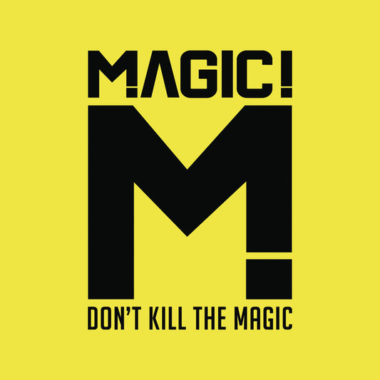 Magic - Don't Kill The Magic