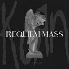 Korn -Requiem Mass (Love Reviving Life)