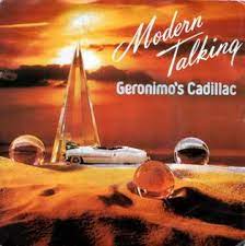 Modern Talking -Geronimo's Cadillac