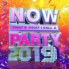 Now Thats What I Call Music Party 2019