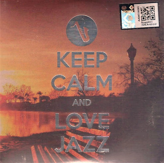 Keep Calm And Love Jazz