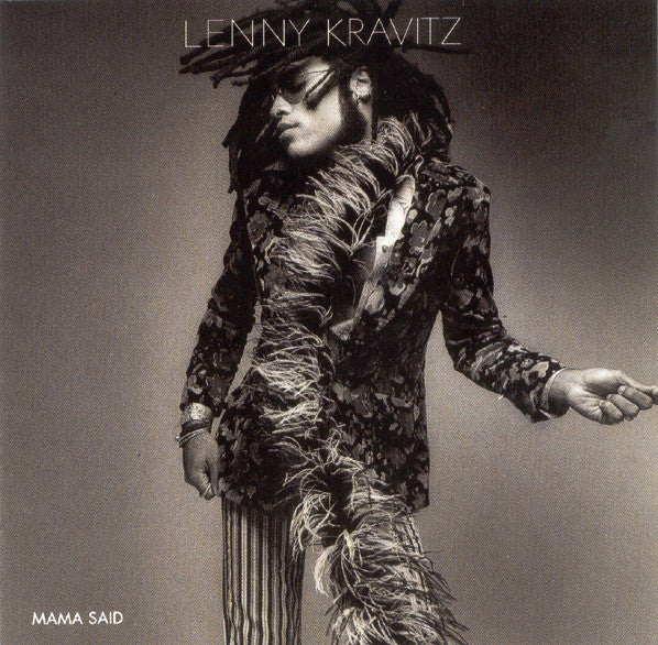 Lenny Kravitz Mama Said