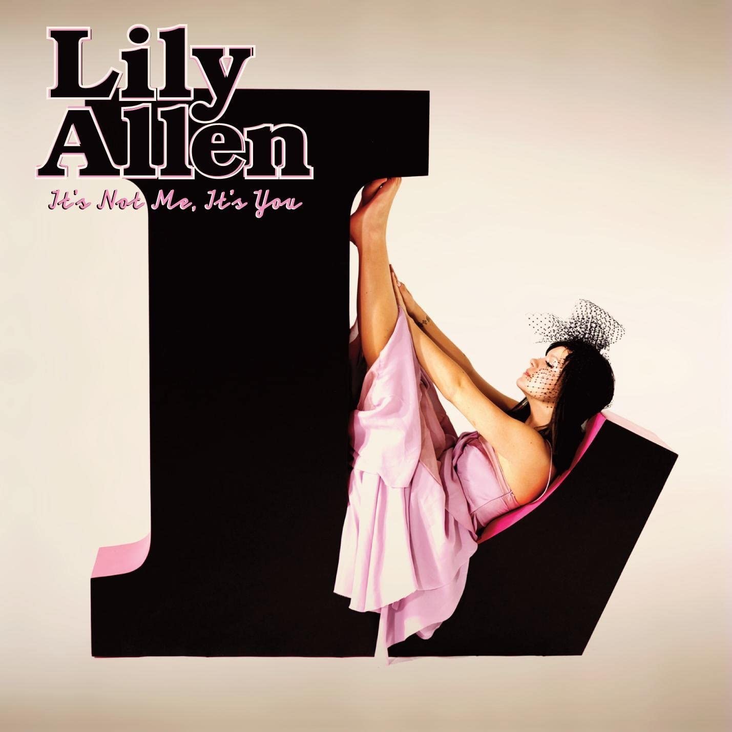 Lily Allen -It's Not Me It's You