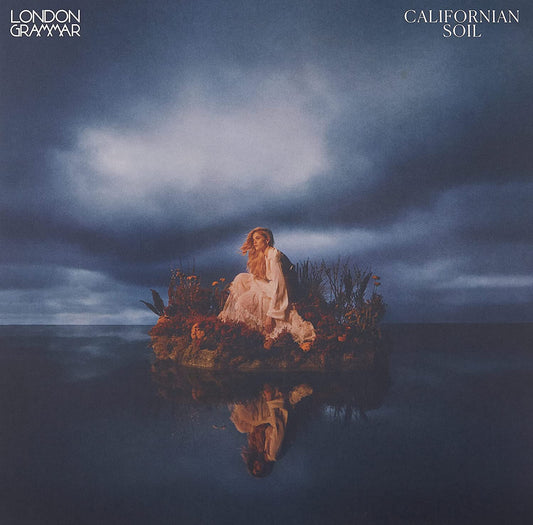 LONDON GRAMMAR -Californian Soil