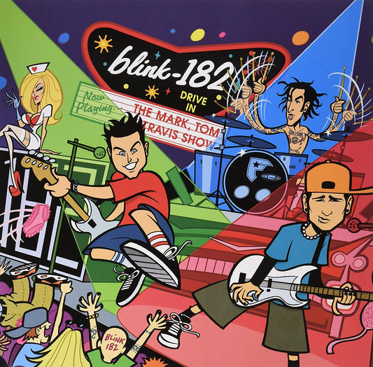 Blink-182 – The Mark, Tom And Travis Show (The Enema Strikes Back!)