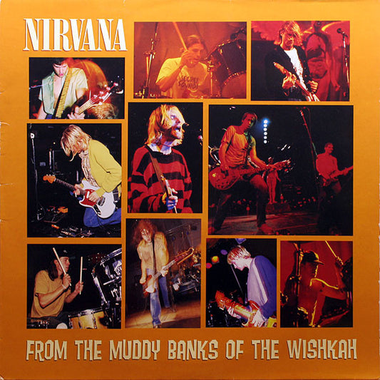 Nirvana -From The Muddy Banks Of The Wishkah