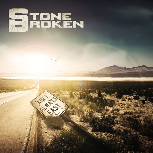 Stone Broken -Aint Always Easy